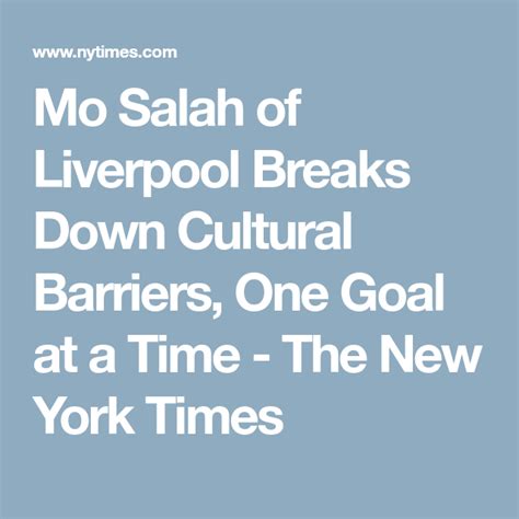 Mo Salah Of Liverpool Breaks Down Cultural Barriers One Goal At A Time Published 2018
