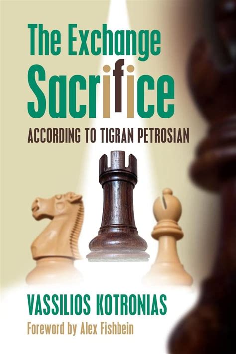The Exchange Sacrifice According To Tigran Petrosian British Chess News