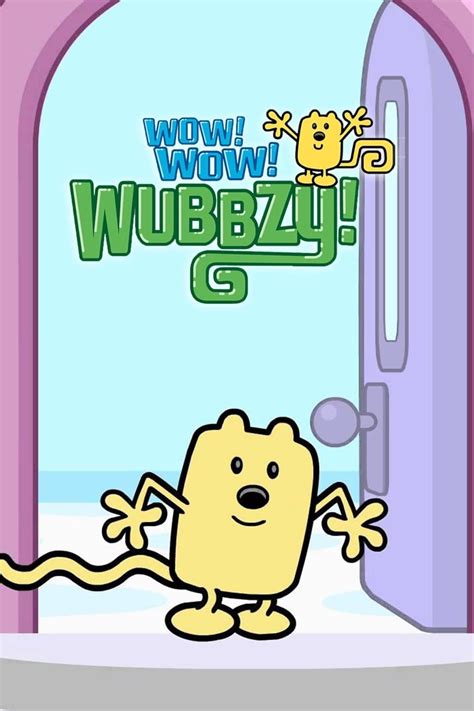 Wow Wow Wubbzy Tv Series 2006 2010 Posters — The Movie Database