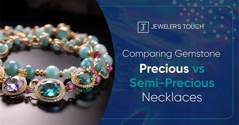 Comparing Precious Vs Semi Precious Gemstone Necklaces Jewelers Touch