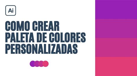 Tutorial Como Crear Paleta De Colores “personalizada” En Adobe
