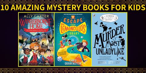 10 Amazing Mystery Books For Kids Hooked To Books