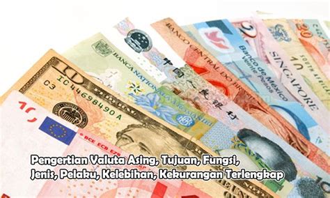 Valuta asing atau valas adalah mata uang yang mudah dan berikut adalah beberapa pandangan pengertian valuta asing menurut para ahli: Mata Uang Asing Yang Digunakan Dalam Perdagangan ...