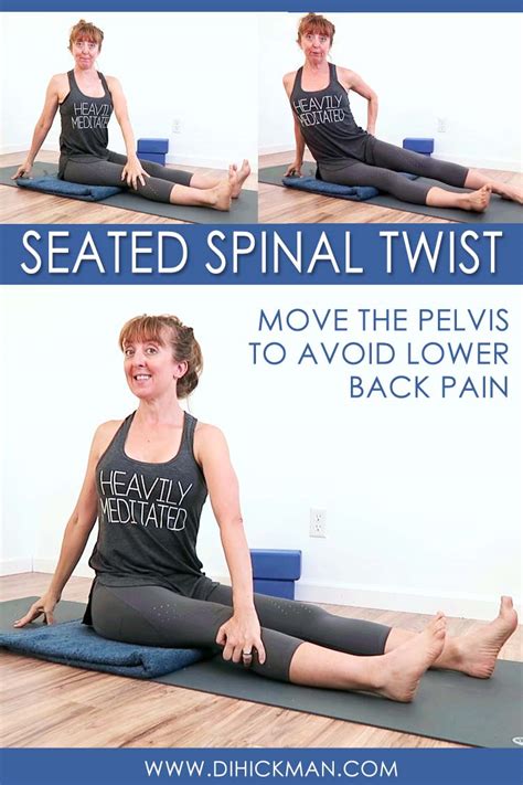 Seated Spinal Twist Modifications To Avoid Lower Back Pain Di Hickman