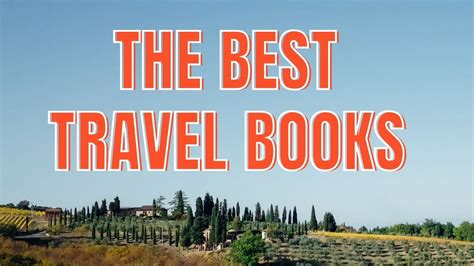 Best Travel Books 15 Masterpieces Of World Literature