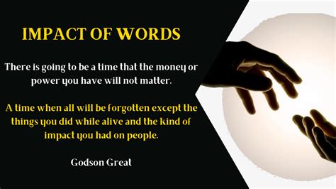 Impact Of Words Godson Great Be Inspired Motivational Quotes