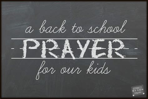 A Back To School Prayer For Our Kids I Can Teach My Child