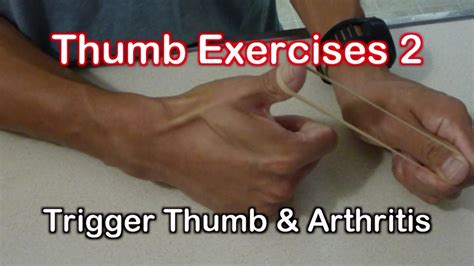 Thumb Exercises For Trigger Thumb And Arthritis Exercises Youtube
