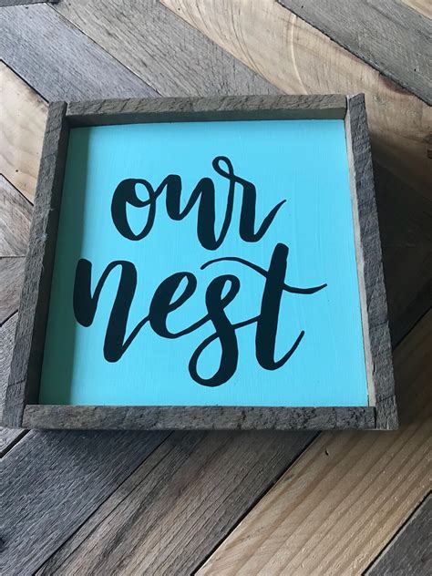 Our Nest Nest Wooden Sign Farmhouse Sign Rustic Wooden Etsy