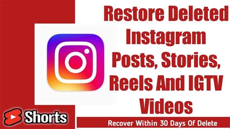 Restore Deleted Instagram Posts Stories Reels And Igtv Videos