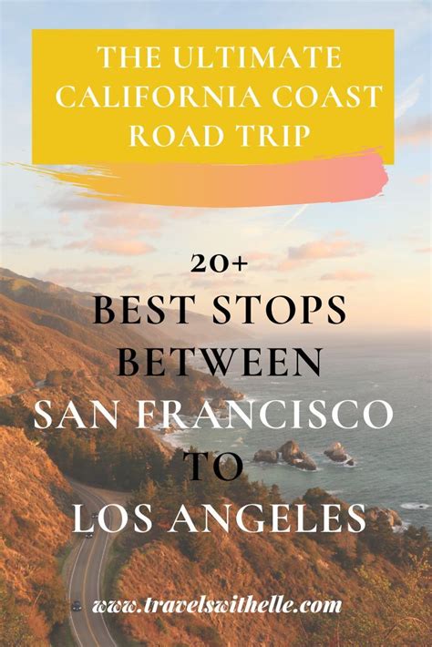 the ultimate california coast road trip with text overlay that reads best stops between san