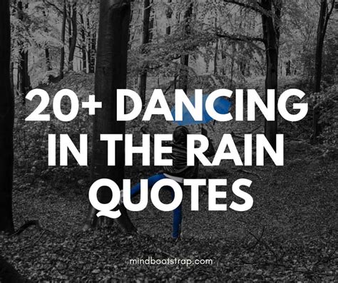 20 Best Dancing In The Rain Quotes And Saings Quotelicious