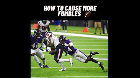 How To Cause Turnovers By Forcing Fumbles Nfl Youtube