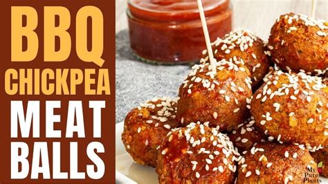 Vegan Chickpea Meatballs With Bbq Sauce Gluten Free Youtube