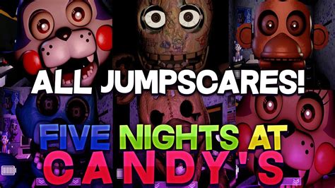 Five Nights At Candys All Jumpscares Youtube