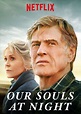 Our Souls At Night | Netflix, Netflix dramas, Night
