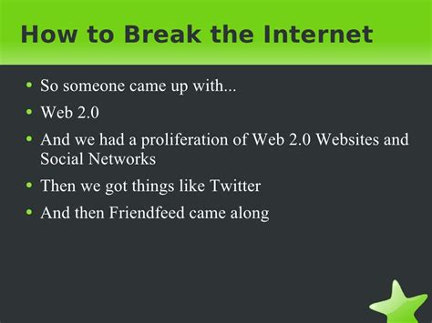 How To Break The Internet