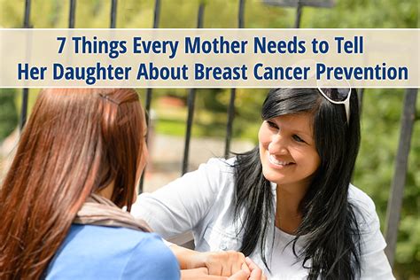 7 things every mother needs to tell her daughter about breast cancer prevention i will survive