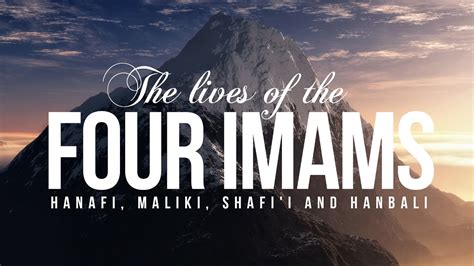 The Lives Of The Four Imams Youtube