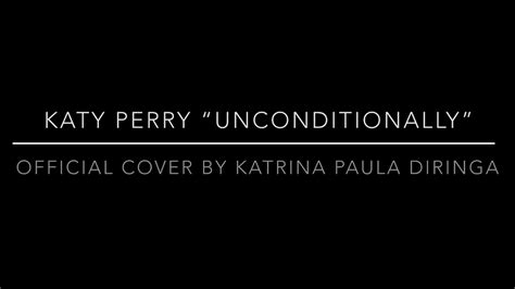 Katy Perry Unconditionallyofficial Cover By Katrina Paula DiringaКатрина Паула Диринга Youtube