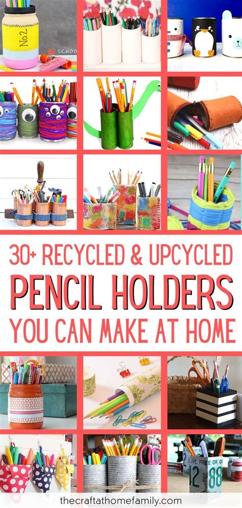 The Words 30 Recycled And Upcycled Pencil Holders You Can Make At Home