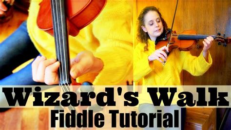 Wizards Walk Fiddle Tune Tutorial A Jay Ungar Tune Katy Adelson