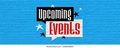 9276 Upcoming Events Images Stock Photos 3d Objects And Vectors