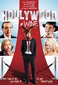 Watch Hollywood & Wine (2013) - Free Movies | Tubi