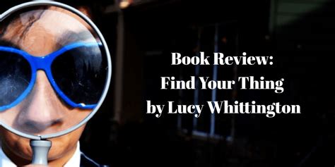 Book Review Find Your Thing By Lucy Whittington The Balance Collective