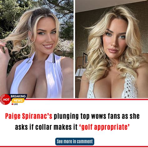 Paige Spiranacs Plunging Top Wows Fans As She Asks If Collar Makes It