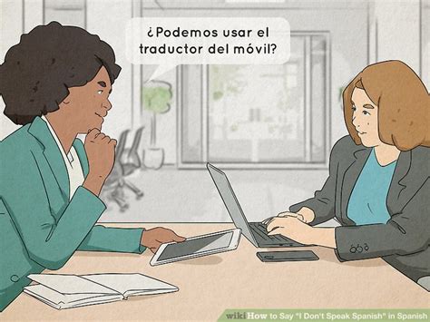 6 Ways To Say I Don T Speak Spanish In Spanish Wikihow