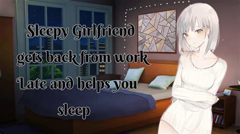 Asmr Roleplay Sleepy Girlfriend Gets Back From Work Late And Helps