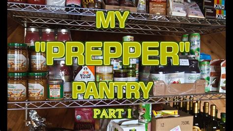 My Prepper Pantry Part I Fresh P Youtube