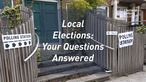 Local Elections Frequently Asked Questions Electoral Reform Society