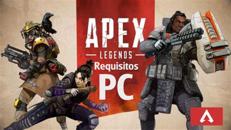 Requisitos para jugar a Apex Legends en PC – La Red Innova – Tu web de