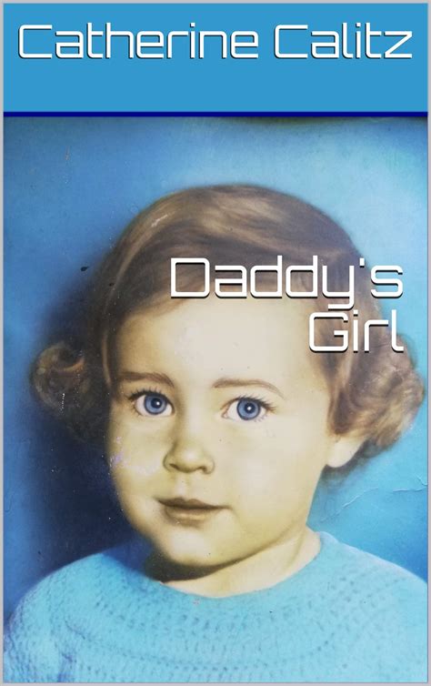 daddy s girl by catherine calitz goodreads