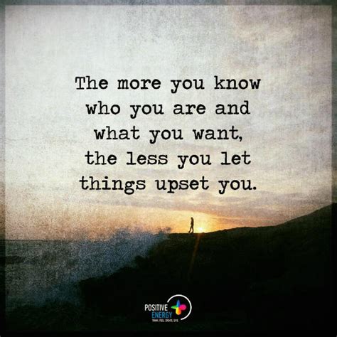 The Earlier You Find Yourself The Better Because The More You Know Who