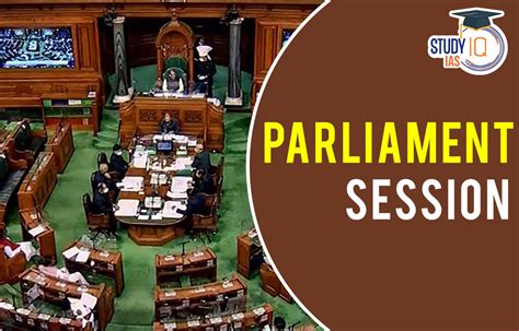 Parliament Sessions Types Adjournment Prorogation And Dissolution