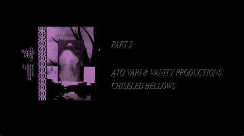 Ato Vari And Vanity Productions Chiseled Bellows Full Cassette Rip