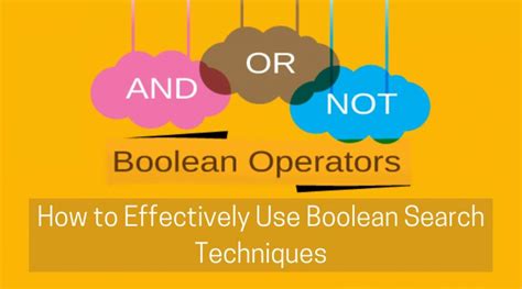 How To Effectively Use Boolean Search Techniques Aofirs