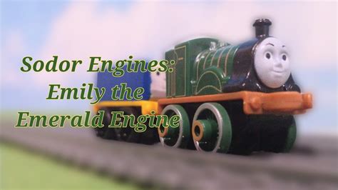 Sodor Engines Emily The Emerald Engine YouTube