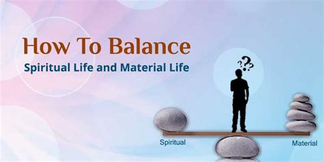 How To Balance Spiritual Life And Material Life Spirtual Awareness