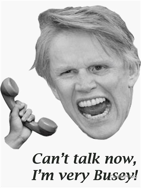 Cant Talk Now Im Very Busey Sticker For Sale By Captainpotato