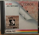 Los Lobos – ... And A Time To Dance (1987, CD) - Discogs