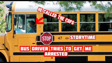 Bus Driver Tries To Get Me Arrested Storytime Youtube