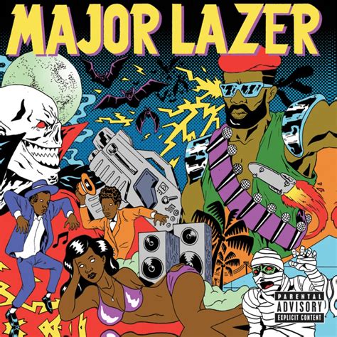 Major Lazer Guns Dont Kill People Lazers Do Lyrics And Tracklist