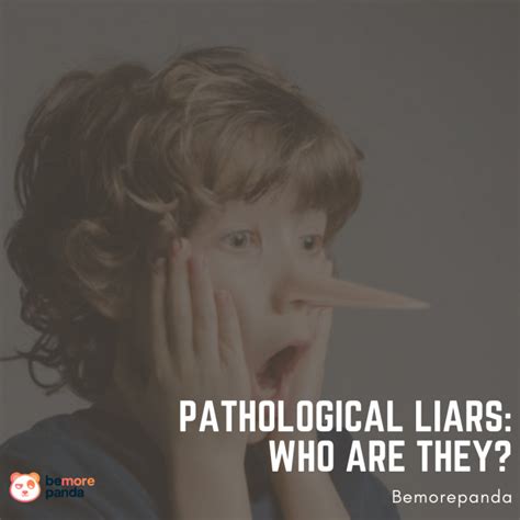 Pathological Liars Who Are They