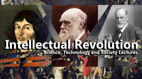 Intellectual Revolution Science Technology And Society Lectures