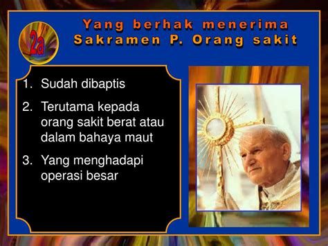 Maybe you would like to learn more about one of these? PPT - SAKRAMEN PENGURAPAN ORANG SAKIT PowerPoint ...