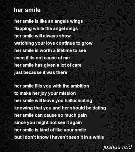 Cute, flirty texts to make him & her smile. Her Smile Poem by joshua reid - Poem Hunter